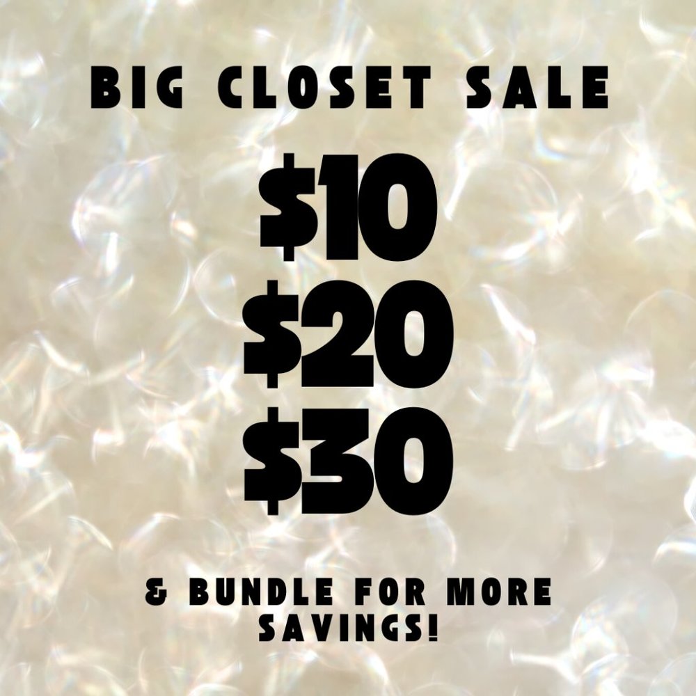 $10 $20 $30 SALE - & BUNDLE FOR EVEN MORE SAVINGS